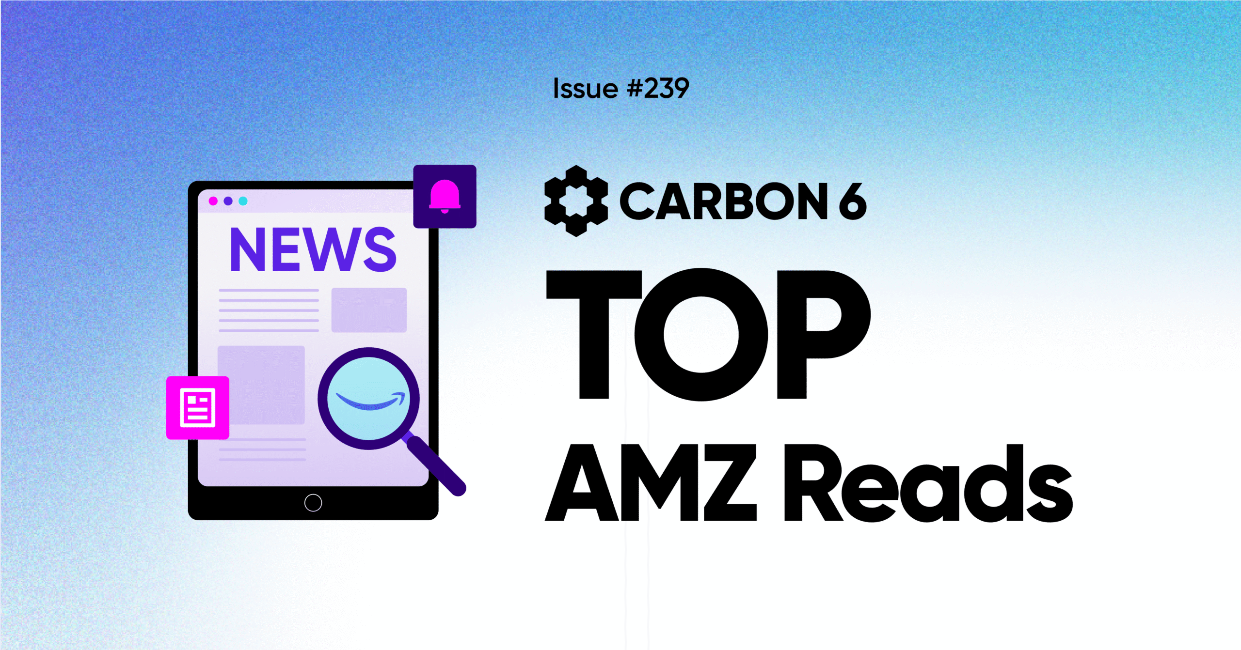 Top 5 Amazon Seller Reads this Week: Issue #239