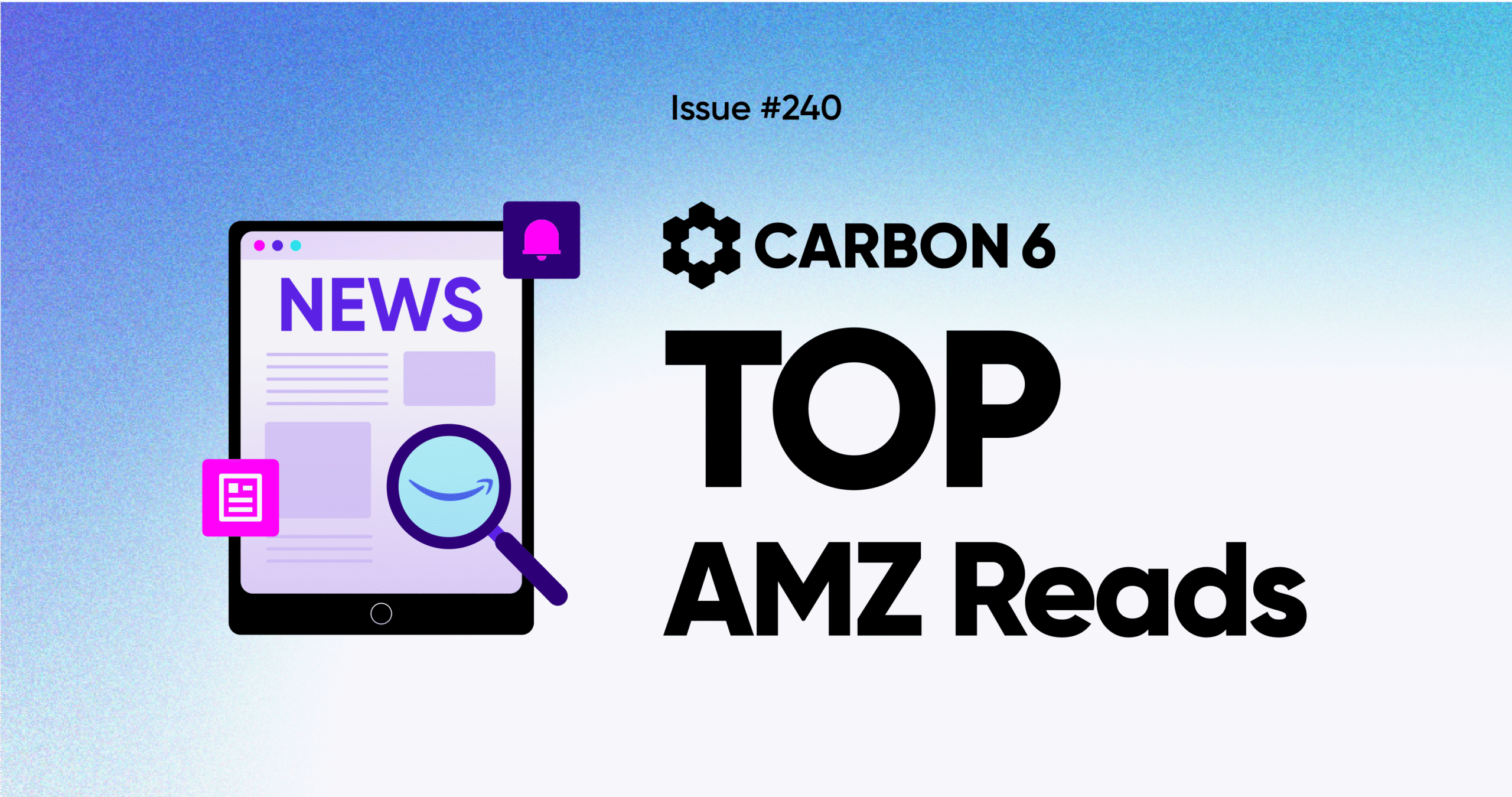 Top 5 Amazon Seller Reads this Week: Issue #240