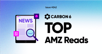 Top 5 Amazon Seller News Reads this Week Issue 242
