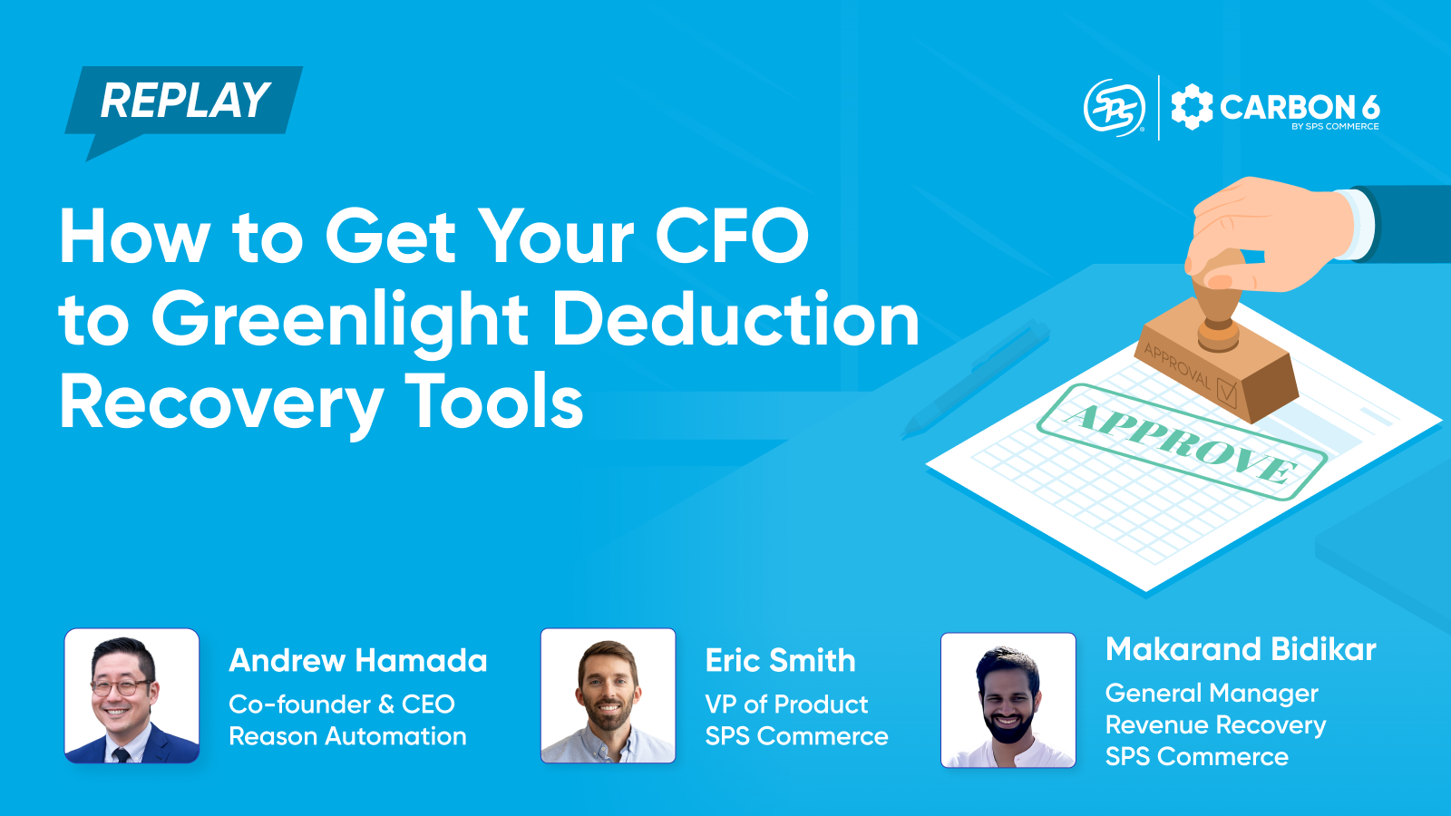 🎬 WEBINAR: How to Get Your CFO to Greenlight Deduction Recovery Tools